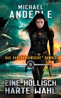Cover: Eine h&ouml;llisch harte Wahl - Das kurtherianische Gambit 9