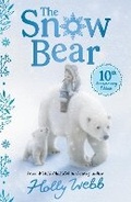 Cover: The Snow Bear 10th Anniversary Edition - Little Tiger