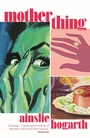 Cover: Motherthing - Atlantic Books