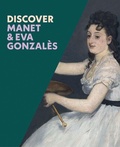 Cover: Discover Manet & Eva Gonzales - National Gallery Company Ltd