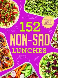 Bild vergrößern Bild: 152 non-sad lunches you can make in 5 minutes - Smith Street Books