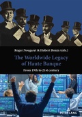 Cover: The Worldwide Legacy of Haute Banque - Peter Lang Verlag