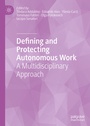 Cover: Defining and Protecting Autonomous Work - Palgrave Macmillan