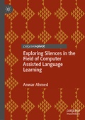 Cover: Exploring Silences in the Field of Computer Assisted Language Learning - Palgrave Macmillan