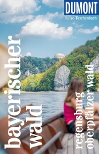 Abbildung von: DUMONT Reise-Taschenbuch E-Book Bayerischer Wald, Regensburg, Oberpfälzer Wald - DuMont Reiseverlag