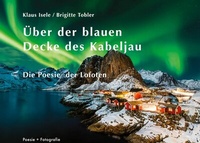 Abbildung von: Über der blauen Decke des Kabeljau - Poesie + Fotografie