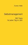 Cover: Selbstmanagement - 365 Tipps f&uuml;r jeden Tag im Jahr - Books on Demand
