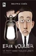 Cover: Erik Vogler ve Misty Abbey Kalesi Laneti - Bilgi Yayinevi