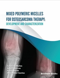 Abbildung von: Mixed Polymeric Micelles for Osteosarcoma Therapy: Development and Characterization - Bentham Science Publishers