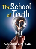 Cover: The School of Truth (Practical Helps For The Overcomers, #6) - Books4revival