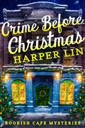Cover: Crime Before Christmas (A Bookish Cafe Mystery, #4) - Harper Lin Books