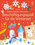 Cover: Basteln, R&auml;tseln, Dekorieren - Besch&auml;ftigungsspa&szlig; f&uuml;r die Winterzeit - Usborne
