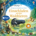 Cover: H&ouml;r gut zu, leg dich zur Ruh! Einschlafen mit den Waldtieren - Usborne