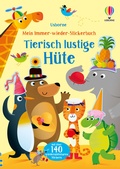 Cover: Mein Immer-wieder-Stickerbuch: Tierisch lustige H&uuml;te - Usborne