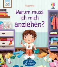 Abbildung von: Warum muss ich mich anziehen? - Usborne