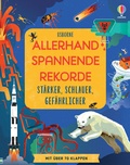 Cover: Allerhand spannende Rekorde: St&auml;rker, schlauer, gef&auml;hrlicher - Usborne