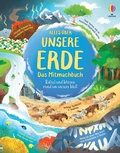 Cover: Alles &uuml;ber unsere Erde - das Mitmachbuch - Usborne