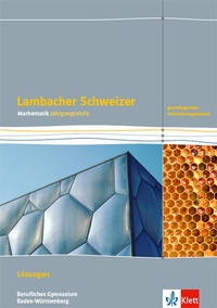 Abbildung von: Lambacher Schweizer Mathematik Berufliches Gymnasium Jahrgangsstufe. Grundlegendes Anforderungsniveau, Ausgabe Baden-Württemberg - Klett