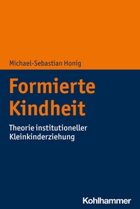 Abbildung von: Formierte Kindheit - Kohlhammer