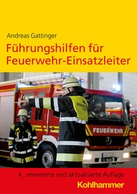 Abbildung von: Führungshilfen für Feuerwehr-Einsatzleiter - Kohlhammer
