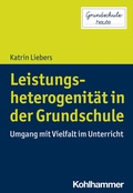 Cover: Leistungsheterogenit&auml;t in der Grundschule - Kohlhammer
