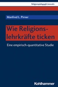 Cover: Wie Religionslehrkr&auml;fte ticken - Kohlhammer