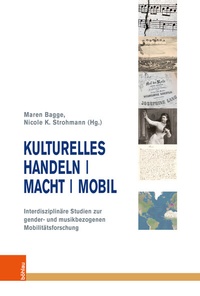 Abbildung von: Kulturelles Handeln | Macht | Mobil - Böhlau