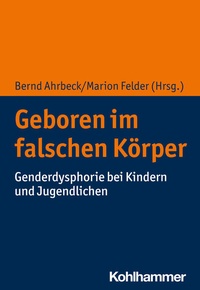 Enlarge image Cover: Geboren im falschen Körper - Kohlhammer