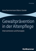 Cover: Gewaltpr&auml;vention in der Altenpflege - Kohlhammer