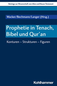 Abbildung von: Prophetie in Tenach, Bibel und Qur'an - Kohlhammer