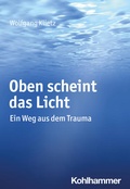 Cover: Oben scheint das Licht - Kohlhammer