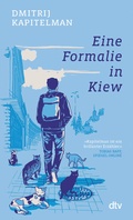 Cover: Eine Formalie in Kiew - dtv