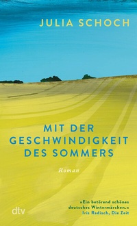 Abbildung von: Mit der Geschwindigkeit des Sommers - dtv