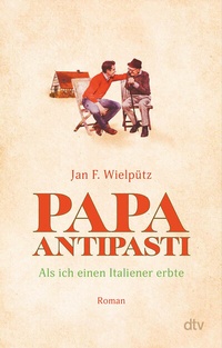 Abbildung von: Papa Antipasti - dtv