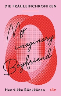 Abbildung von: Die Fräuleinchroniken. My Imaginary Boyfriend - dtv