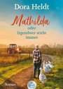Cover: Mathilda oder Irgendwer stirbt immer - dtv