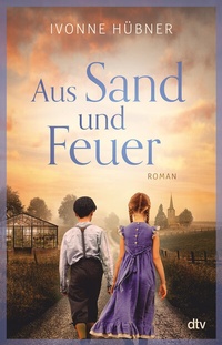 Abbildung von: Aus Sand und Feuer - dtv