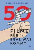 Cover: 50 Filme f&uuml;r egal was kommt - dtv