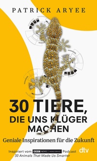 Abbildung von: 30 Tiere, die uns klüger machen - dtv