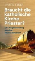 Cover: Braucht die Katholische Kirche Priester? - Echter