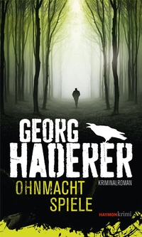 Abbildung von: Ohnmachtspiele - Haymon Verlag