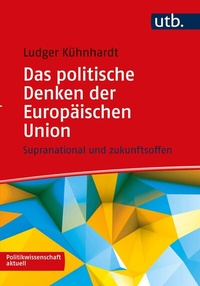 Abbildung von: Das politische Denken der Europäischen Union - UTB