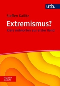 Enlarge image Cover: Extremismus? Frag doch einfach! - UTB