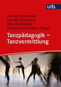 Cover: Tanzp&auml;dagogik - Tanzvermittlung - UTB