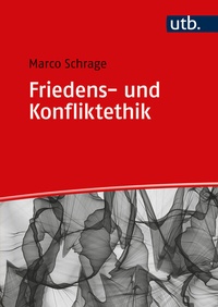Abbildung von: Friedens- und Konfliktethik - UTB