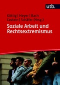 Cover: Soziale Arbeit und Rechtsextremismus - UTB