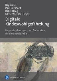 Abbildung von: Digitale Kindeswohlgefährdung - Verlag Barbara Budrich