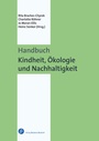 Cover: Handbuch Kindheit, Ökologie und Nachhaltigkeit - Verlag Barbara Budrich