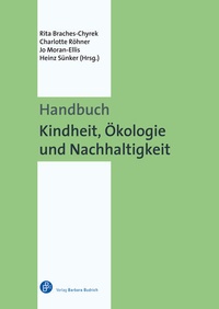 Enlarge image Cover: Handbuch Kindheit, Ökologie und Nachhaltigkeit - Verlag Barbara Budrich