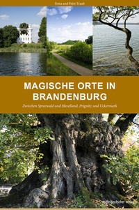 Abbildung von: Magische Orte in Brandenburg - Mitteldeutscher Verlag